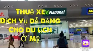Hướng nghiệp Mỹ: Florida part 1,hướng dẫn cách thuê xe đi du lịch ở Mỹ.