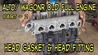 Alto,Wagonar Old Engine Rebuilt || Engine Head Installation Part-2