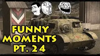 Funny Moments Part 24 - Heroes & Generals