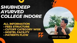 Shubhdeep Ayurvedic medical College Indore | Mp Ayush Counselling 2024 Update |