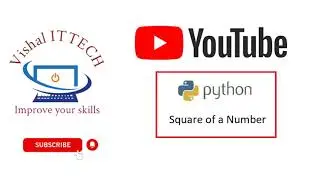 #5 Python Program to calculate Square of a Number || Python