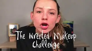 THE inverted MAKEUP CHALLENGE