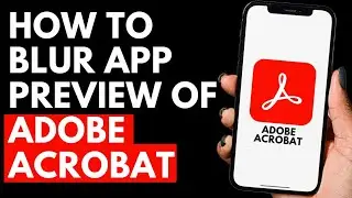 How To Blur App Preview of Adobe Acrobat