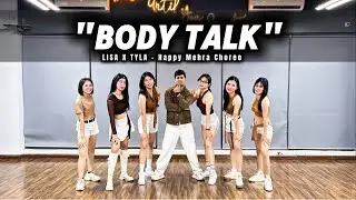 BODY TALK BY LISA X TYLA | Riri Music | Zumba Dance | POP | Happy Mehra Choreography