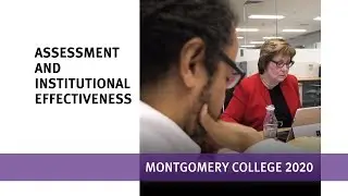 Assessment & Institutional Effectiveness at Montgomery College in 2017