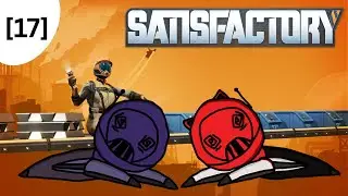 It's quite the mess...and now it's messier but working! - Satisfactory [17]