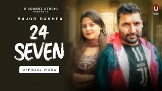 24 SEVEN ( Offical Teaser)  | MAJOR RAKHRA | USoundz studio| Latest Punjabi 2025