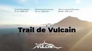 film officiel trail de vulcain dimanche 2 mars 2025