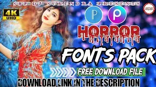 Horror Ka Fonts Pack Free Download Karlo !! Text Editing Ke Liye !! SBP DJ SURENDRA