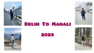 | DELHI TO MANALI 2025 | HIMACHAL PRADESH | ARYAV RATHOD | 