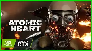 Atomic Heart - RTX 3060, I5 11600KF, 32gbRAM