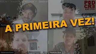 A PRIMEIRA VEZ PANTCHO ZICA & TERUO CORTES DO PODCRE