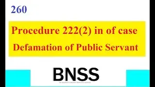 Clause 260 BNSS Procedure in case of defamation of public servant