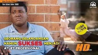 KISAH NYATA - GELANDANGAN YANG MENJADI ATLET PROFESIONAL | Alur Ceria Film The Blind Side
