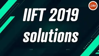 IIFT 2019 Solutions Quantitative Aptitude | Escalators in Delhi Metro | Question & Answer | 2IIM