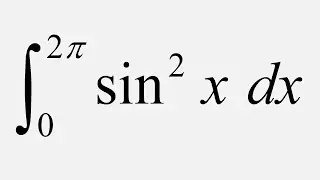 Definite Integral: Integral of sin^2(x) dx , x = 0 to 2Pi