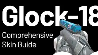 Glock-18 Comprehensive CS2 Skin Guide