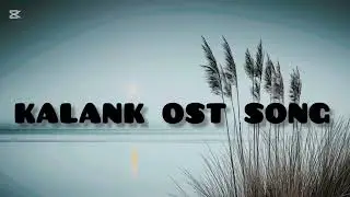 𝗞𝗮𝗹𝗮𝗻𝗸 _ 𝗢𝘀𝘁 _ 𝗦𝗼𝗻𝗴 _ 𝗦𝗹𝗼𝘄𝗲𝗱 _ 𝗥𝗲𝘃𝗲𝗿𝗯 