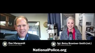 National Police Association Podcast with Guest, Daniel Marquardt, President of We Love Police Inc.