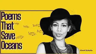 Poems That Save Oceans ft. Hiwot Schulte (Ecoexistence Reading - AC2021)