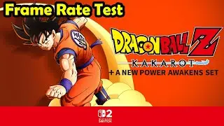 Dragon Ball Z Kakarot | Frame Rate Test | Nintendo Switch 2 Backward Compatibility