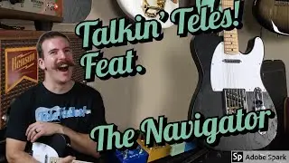 Talkin&rsquo; Teles! Feat. The Navigator by Jennings Guitars!
