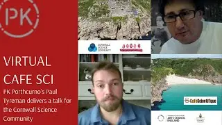 Virtual Cafe Sci: PK Porthcurno's Paul Tyreman delivers a talk for the Cornwall Science Community