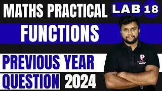 PLUS TWO MATHS PRACTICAL EXAMINATION 2026 | LAB 18 - FUNCTIONS | PYQ 2024 |