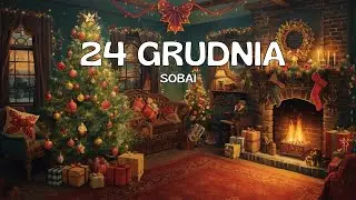 SOBAI - 24 GRUDNIA