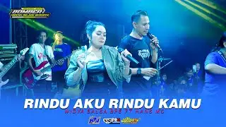 RINDU AKU RINDU KAMU  WIDYA SALSA BP5 FT HANS MC   BOMBER COMMUNITY