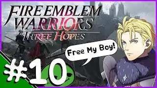Fire Emblem Warriors: Three Hopes [Azure Gleam Route] | #010