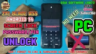 ZTE Blade A55 Hard Reset Android 14|ZTE Blade A55  pattern/pin/password Unlock without PC