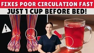 Seniors 60+: One Simple Drink That Supports Better Leg Circulation in 24 Hours | Senior Health