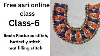 Class-6 Feathers stitches, Butterfly stitches,Mat filling stitches practices for beginners