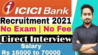 ICICI Bank Recruitment 2021|ICICI Careers|Various Post|ICICI Bank Job Vacancy 2021|Bank Jobs|Banking