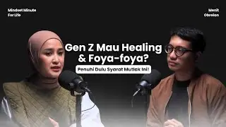 Gen Z Mau Healing & Foya-foya? Penuhi Dulu Syarat Mutlak Ini!