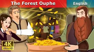 The Forest Ouphe Story | Stories for Teenagers | @EnglishFairyTales