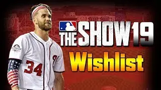 MLB The Show 19 Wishlist