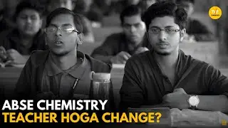 Abse Chemistry Teacher Hoga Change? || Kota Factory || TVF DIaries
