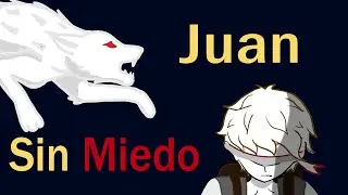 LA VERDADERA HISTORIA DE JUAN SIN MIEDO - Los hermanos Grimm