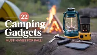 22 Camping Gadgets You NEED in 2025