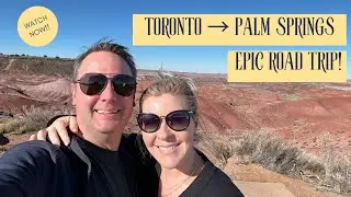 Toronto to Palm Springs Epic Cross-Country Road Trip