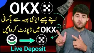 How to Deposit Money In OKX from Easypaisa | Easypaisa to OKX Deposit | How to Buy Usdt in OKX
