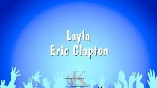 Layla - Eric Clapton (Karaoke Version)