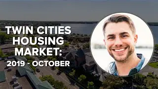 Twin Cities Housing Market: October - 2019