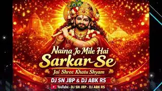 Naina Jo mile sy Sarkar se🌹 ||  Rmx byDJ SACHIN SN & DJ ABK RS mp3