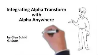 IADN Transform Training, Integrating Alpha Transform with Alpha Anywhere