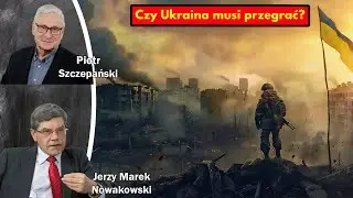 Czy Ukraina musi przegrać? / Jerzy Marek Nowakowski i Piotr Szczepański