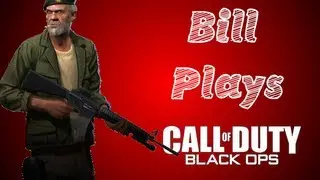 Gaming Celebs: Bill Plays Black Ops