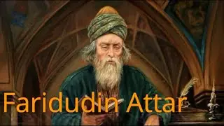 Faridudin Attar: vida y obra